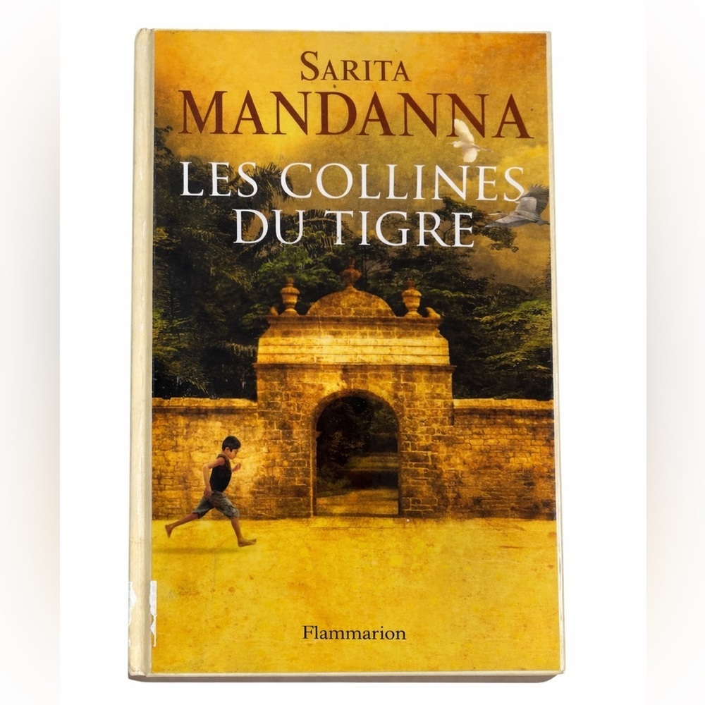 Les Collines du Tigre by Sarita Mandanna
